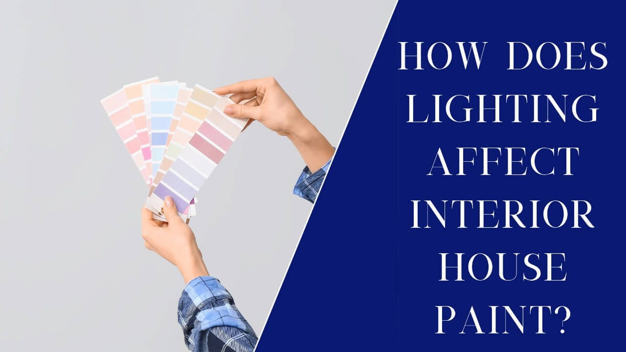 Does Lighting Affect Paint? Dependable Painting & Remodeling