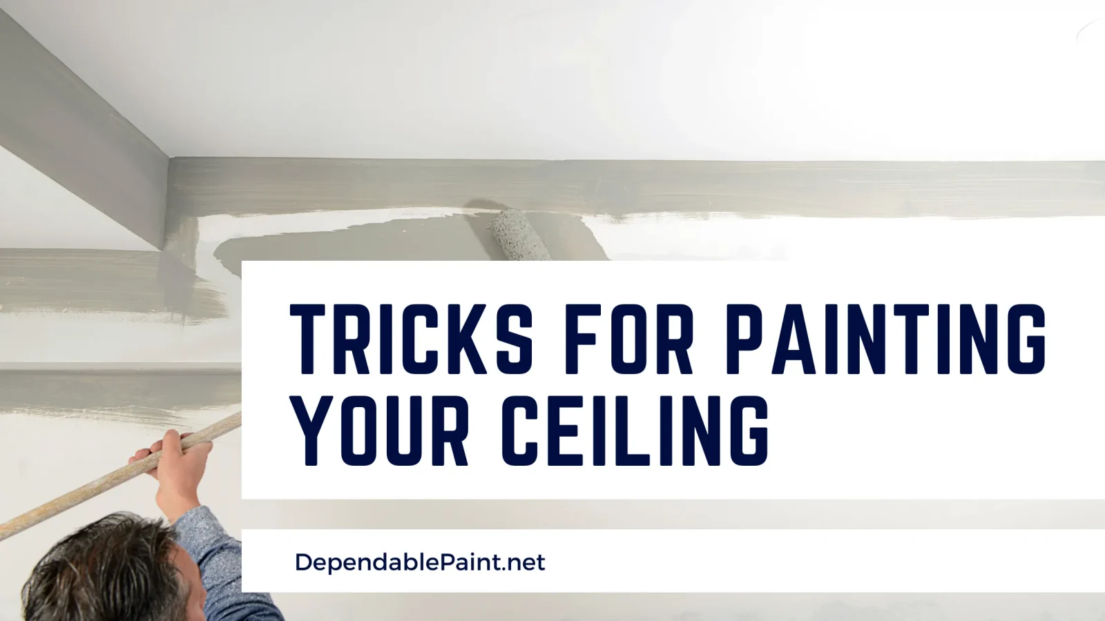Tricks For painting your ceiling