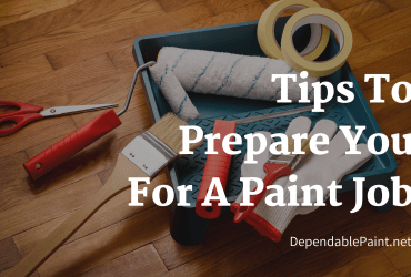 Tips to Prepare You For A Paint Job